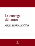 La entrega del amor La entrega del amor