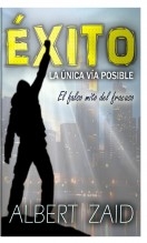 ÉXITO: La única vía posible - El falso mito del fracaso