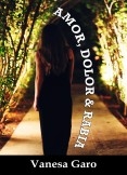Amor Dolor & Rabia Amor Dolor & Rabia