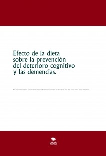 Efecto de la dieta sobre la prevención del deterioro cognitivo y las demencias