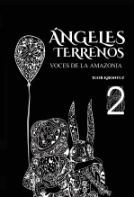Libro Ángeles Terrenos - Voces de la Amazonia, autor Nelson Amezquita Cifuentes Libro Ángeles Terrenos - Voces de la Amazonia, autor Nelson Amezquita Cifuentes