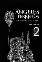 Libro Ángeles Terrenos - Voces de la Amazonia, autor Nelson Amezquita Cifuentes Libro Ángeles Terrenos - Voces de la Amazonia, autor Nelson Amezquita Cifuentes