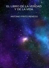 Libro El libro de la verdad y de la vida, autor Antonio Pinto Renedo Libro El libro de la verdad y de la vida, autor Antonio Pinto Renedo