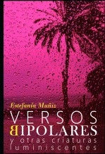 Libro Versos Bipolares y otras criaturas luminiescentes, autor manchascafe Libro Versos Bipolares y otras criaturas luminiescentes, autor manchascafe