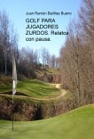 GOLF PARA JUGADORES ZURDOS. Relatos con pausa.