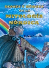 DIOSES Y HÉROES DE LA MITOLOGÍA NÓRDICA