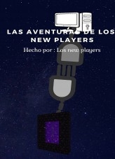 los new players y sus aventuras los new players y sus aventuras