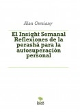 El Insight Semanal - Reflexiones de la perashá para la autosuperación personal