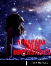 Atrapada entre Dimensiones Atrapada entre Dimensiones