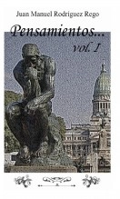 Libro Pensamientos..., vol. I, autor Juan Manuel Rodríguez Rego Libro Pensamientos..., vol. I, autor Juan Manuel Rodríguez Rego