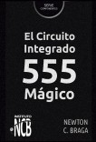 El Circuito Integrado 555 Mágico El Circuito Integrado 555 Mágico