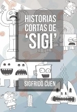 Libro Historias Cortas de "Sigi", autor Sigfrido Cuen Libro Historias Cortas de "Sigi", autor Sigfrido Cuen