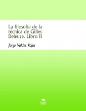 Libro La filosofía de la técnica de Gilles Deleuze. Libro II, autor jvr691 Libro La filosofía de la técnica de Gilles Deleuze. Libro II, autor jvr691