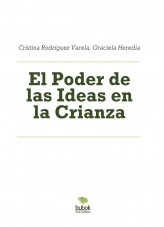 Libro El Poder de las Ideas en la Crianza, autor crisrv Libro El Poder de las Ideas en la Crianza, autor crisrv