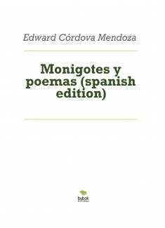 Monigotes y poemas (spanish edition)