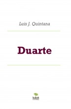 Libro Duarte, autor Luis J. Quintana Libro Duarte, autor Luis J. Quintana
