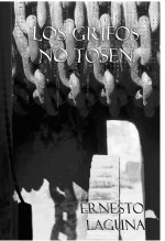 Libro Los grifos no tosen, autor Ernesto Laguna Libro Los grifos no tosen, autor Ernesto Laguna