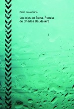 Los ojos de Berta. Poesía de Charles Baudelaire Los ojos de Berta. Poesía de Charles Baudelaire