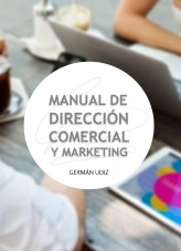 Libro Manual gratuito de Dirección Comercial y marketing, autor Germán Udiz Libro Manual gratuito de Dirección Comercial y marketing, autor Germán Udiz