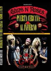 Libro GUNS N ROSES Puerta Cercana al Infierno, autor Ricardo Zotelo Bravo Libro GUNS N ROSES Puerta Cercana al Infierno, autor Ricardo Zotelo Bravo