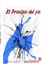 Libro El principio del fin., autor jose manuel roman oneto Libro El principio del fin., autor jose manuel roman oneto
