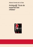 Ambigu@ "Guía de experiencias infieles" Ambigu@ "Guía de experiencias infieles"