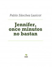 Jennifer, once minutos no bastan Jennifer, once minutos no bastan