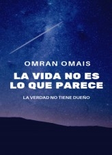 La Vida No Es Lo Que Parece La Vida No Es Lo Que Parece
