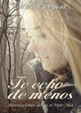 Libro Te echo de menos: Revelaciones desde el Más Allá, autor F. J. Sanz Libro Te echo de menos: Revelaciones desde el Más Allá, autor F. J. Sanz