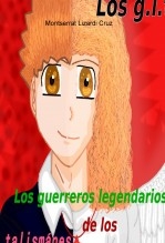 Los g.l.t. los guerreros legendarios de los talismánes