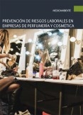 Prevención de riesgos laborales en empresas de perfumería y cosmética Prevención de riesgos laborales en empresas de perfumería y cosmética