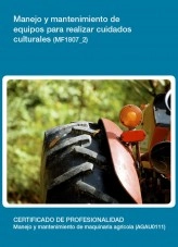 Libro MF1807_2 - Manejo y mantenimiento de equipos para realizar, autor Editorial Elearning Libro MF1807_2 - Manejo y mantenimiento de equipos para realizar, autor Editorial Elearning