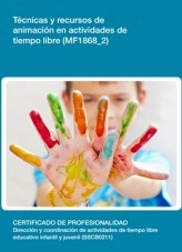Libro MF1868_2 - Técnicas y recursos de animación en actividades de tiempo libre, autor Editorial Elearning Libro MF1868_2 - Técnicas y recursos de animación en actividades de tiempo libre, autor Editorial Elearning