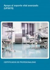 Libro UF0678 - Apoyo al soporte vital avanzado, autor Editorial Elearning Libro UF0678 - Apoyo al soporte vital avanzado, autor Editorial Elearning