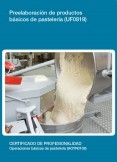 UF0819 - Preelaboración de productos básicos de pastelería