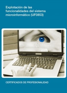 UF0853 - Explotación de las funcionalidades del sistema microinformático