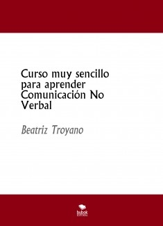 Curso muy sencillo para aprender Comunicación No Verbal