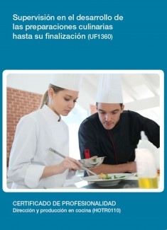 UF1360 - Supervisión en el desarrollo de las preparaciones culinarias hasta su finalización