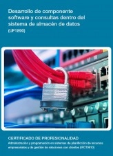 Libro UF1890 - Desarrollo de componente software y consultas dentro del sistema de almacén de datos, autor Editorial Elearning Libro UF1890 - Desarrollo de componente software y consultas dentro del sistema de almacén de datos, autor Editorial Elearning