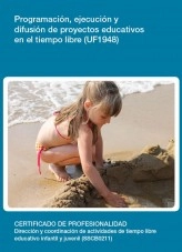 Libro UF1948 - Programación, ejecución y difusión de proyectos educativos en el tiempo libre, autor Editorial Elearning Libro UF1948 - Programación, ejecución y difusión de proyectos educativos en el tiempo libre, autor Editorial Elearning