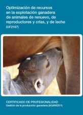 Libro UF2167 - Optimización de recursos en la explotación ganadera de animales de renuevo, de reproductores y crías, y de leche, autor Editorial Elearning Libro UF2167 - Optimización de recursos en la explotación ganadera de animales de renuevo, de reproductores y crías, y de leche, autor Editorial Elearning