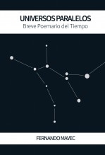 Universos Paralelos Breve Poemario del Tiempo