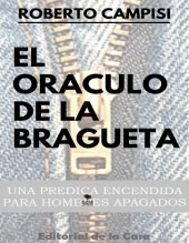 Libro El Oráculo de la Bragueta, autor Cayetano Campisi Libro El Oráculo de la Bragueta, autor Cayetano Campisi