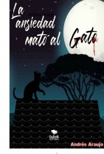 La ansiedad mato al gato La ansiedad mato al gato