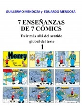 Libro 7 ENSEÑANZAS DE 7 CÓMICS 1, autor Guillermo Mendoza Libro 7 ENSEÑANZAS DE 7 CÓMICS 1, autor Guillermo Mendoza