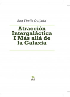 Atracción Intergaláctica I Más allá de la Galaxia