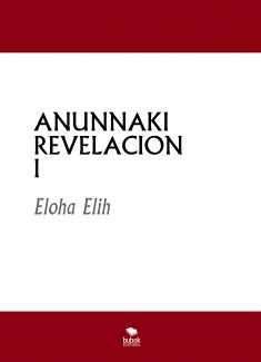 Anunnaki Revelación I
