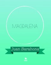 Libro MAGDALENA, autor barahonajuan Libro MAGDALENA, autor barahonajuan