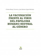 LA VACUNACIÓN FRENTE AL VIRUS DEL PAPILOMA HUMANO NEUTRAL AL GÉNERO