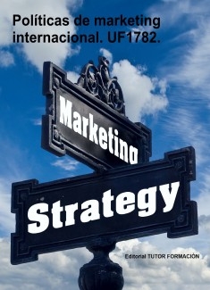 Políticas de marketing internacional. UF1782.